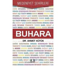Buhara - Medeniyet Şehirleri - Ahmet Kütük