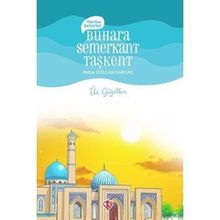 Buhara Semerkant Taşkent - Rabia Gülcan Kardaş