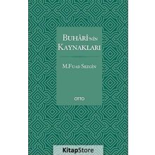 BUHARI'NIN KAYNAKLARI - FUAT SEZGIN