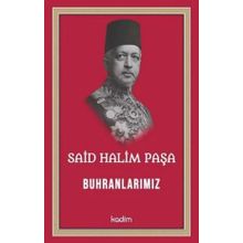 Buhranlarımız - Said Halim Paşa