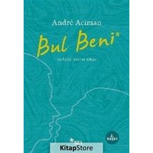 Bul Beni - Andre Aciman
