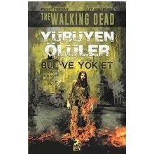 Bul ve Yok Et Yürüyen Ölüler - Jay Bonansinga