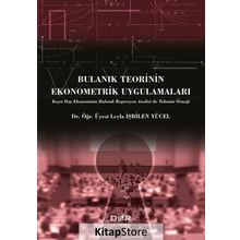 Bulanık Teorinin Ekonometrik Uygulamaları / Leyla İşbilen Yücel