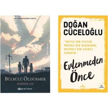 Bülbülü Öldürmek - Harper Lee - Evlenmeden Önce - Doğan Cüceloğlu