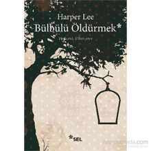 Bülbülü Öldürmek - Harper Lee