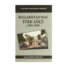 Bulgaristan’dan Türk Göçü - Ayşegül İnginar Kemaloğlu