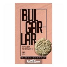 Bulgarlar-Yitik Bir Kavmi - Osman Karatay