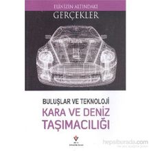 Buluşlar ve Teknoloji - Kara ve Deniz Taşımacılığı - Lindsey Lowe