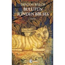 Bulutun İçinden Bir Ses - Denton Welch
