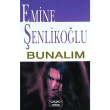 Bunalım Emine Şenlikoğlu