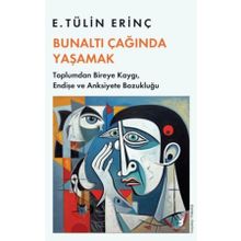 Bunaltı Çağında Yaşamak Beyaz Baykuş Yayınları