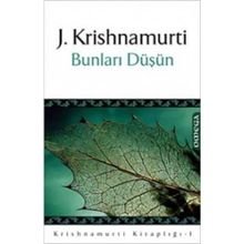 Bunları Düşün - Jiddu Krishnamurti