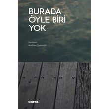 Burada Öyle Biri Yok - Neslihan Önderoğlu
