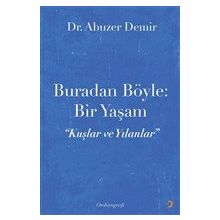 Buradan Böyle: Bir Yaşam - Abuzer Demir