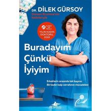 Buradayım Çünkü İyiyim - Dilek Gürsoy