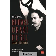 Burası Orası Değil Hayalet Oğuz Kitabı - Kaya Tanış
