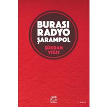 Burası Radyo Şarampol - Şükran Yiğit
