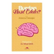 Burdan Nasıl Çıkılır - Aldatma Psikolojisi - Motto