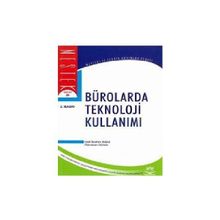 BÜROLARDA TEKNOLOJI YÖNETİMİ - HALIL İBRAHİM BÜLBÜL;RAMAZAN GÜRBÜZ