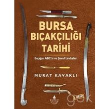 Bursa Bıçakçılığı Tarihi - Murat Kavaklı