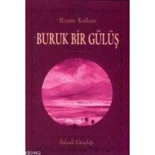 BURUK BIR GÜLÜŞ - HAŞİM KAFKAS