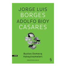 Bustos Domecq Vakayinameleri - Jorge Luis Borges