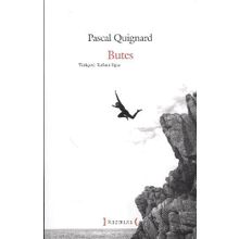 BUTES - PASCAL QUIGNARD