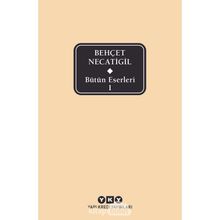 Bütün Eserleri 1 - Behçet Necatigil
