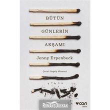 Bütün Günlerin Akşamı - Jenny Erpenbeck