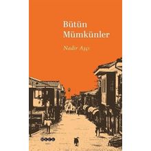 Bütün Mümkünler Nadir Aşçı