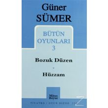Bütün Oyunları 3 / Bozuk Düzen - Hüzzam - Güner Sümer