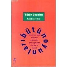 BÜTÜN OYUNLARI - NAHID SIRRI ÖRİK