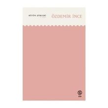 Bütün Şiirleri 2. Cilt - Özdemir İnce