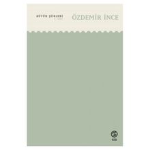 Bütün Şiirleri 3. Cilt - Özdemir İnce