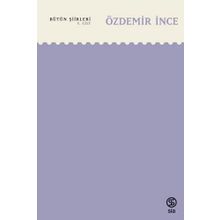 Bütün Şiirleri 5. Cilt - Özdemir İnce