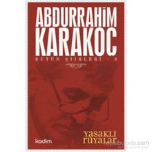 Bütün Şiirleri 8 Yasaklı Rüyalar - Abdurrahim Karakoç