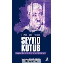 Bütün Yönleriyle Seyyid Kutub - İbrahim Sarmış