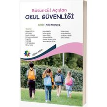 Bütüncül Açıdan Okul Güvenliği Eğiten Kitap Yayınları