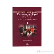 Bütüncül Psikoterapide Davranışçı Bilişsel Kuram - Tahir Özakkaş