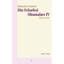 Bütüncül ve Eleştirel Din Felsefesi Okumaları IV Elis Yayınları