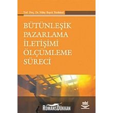 Bütünleşik Pazarlama İletişimi Ölçümleme Süreci - Yrd. Doç. Dr. Nilay Başok Yurdakul