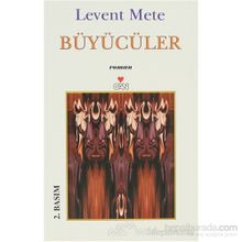 BÜYÜCÜLER - LEVENT METE