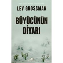 Büyücünün Diyarı - Lev Grossman