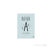 BÜYÜK A - GENEL