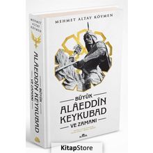 Büyük Alaeddin Keykubad ve Zamanı Ciltli - Prof. Dr. Mehmet Altay Köymen