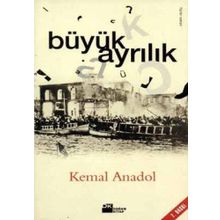 Büyük Ayrılık - Kemal Anadol