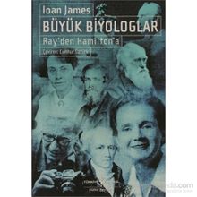 Büyük Biyologlar Ray'den Hamilton'a - Ioan James