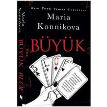 Büyük Blöf - Maria Konnikova