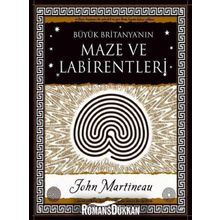 Büyük Britanya'nın Maze Labirentleri - John Martineau