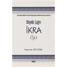 Büyük Çağrı İkra - Bayram Öztürk